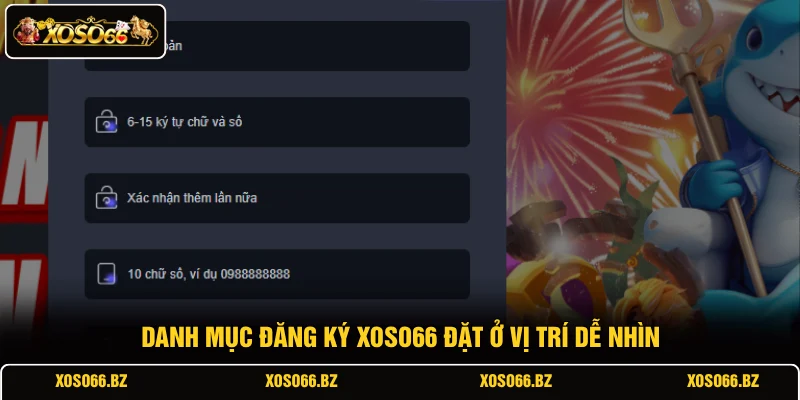 Đăng Ký XOSO66 1 Danh mục đăng ký XOSO66 đặt ở vị trí dễ nhìn