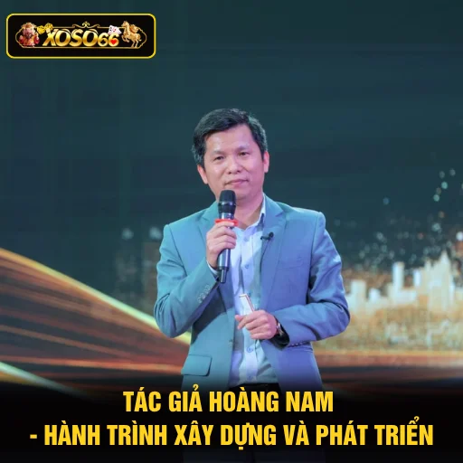 Khung Giờ Nổ Hũ - Bật Mí 3 Thời Điểm Vàng Để Săn Thưởng 4 Tác Giả Hoàng Nam - Hành Trình Xây Dựng Và Phát Triển