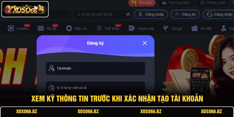Đăng Ký XOSO66 2 Xem kỹ thông tin trước khi xác nhận tạo tài khoản
